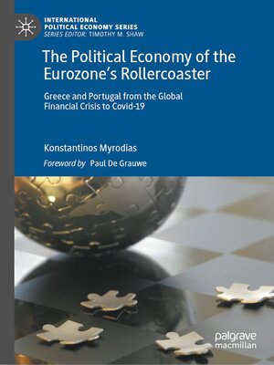 cover image of The Political Economy of the Eurozone's Rollercoaster